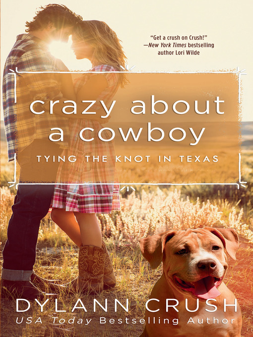 Title details for Crazy About a Cowboy by Dylann Crush - Available
